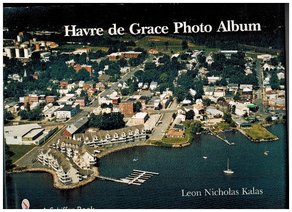 book cover: Havre de Grace Photo Album by Leon Nicholas Kalas