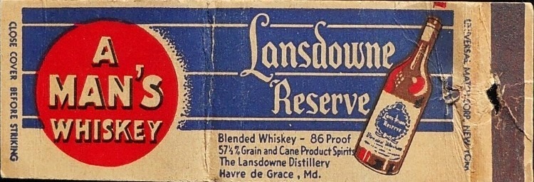 matchbook cover advertising the Lansdowne Distillery in Havre de Grace MD - A Man's Whiskey - Lansdowne Reserve