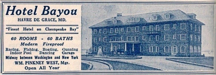 1920s Bayou Hotel advertisement - Finest Hotel on Chesapeake Bay - managed by Wm. Pinkney West.