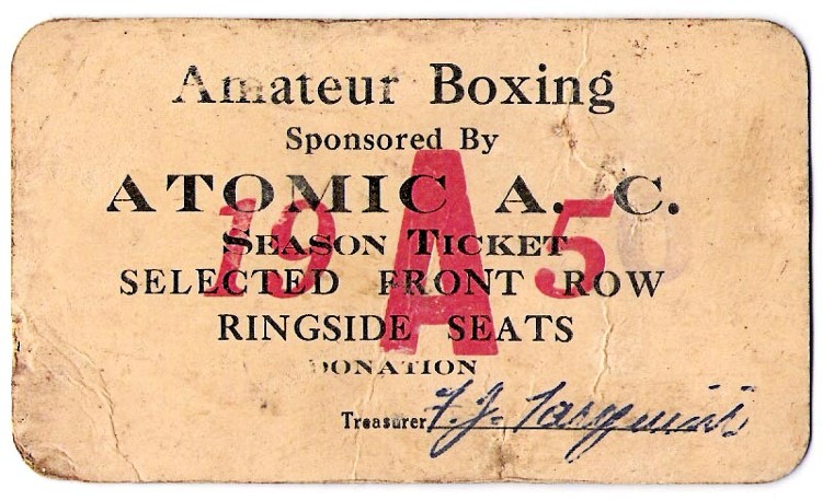 Ticket for Amateur Boxing sponsored by Atomic A. C. (Athletic Club) signed by treasurer, F. J. Tarquini