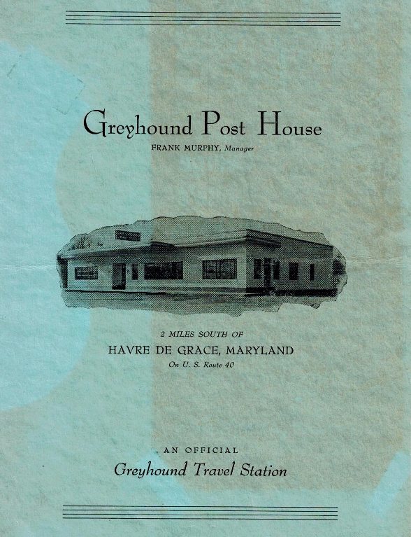 From of the menu from Greyhound Post Restaurant on Route 40, Havre de Grace