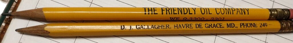 Promotional pencils - Havre de Grace - The Friendly Oil Co and D. J. Gallagher