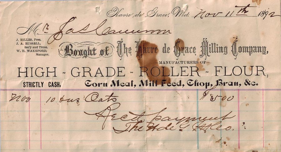 Receipt for oats bought from the Havre de Grace Milling Company by Mr. Cameron of the Cameron-Currier Livery Stable in Havre de Grace - dated 1892. Courtesy Jane Currier