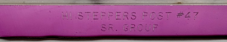 Hi Steppers Post #47 Sr. Group Trophy - 1975 - can be seen at Havre de Grace History MuZeum at Bahoukas Antique Mall in Havre de Grace