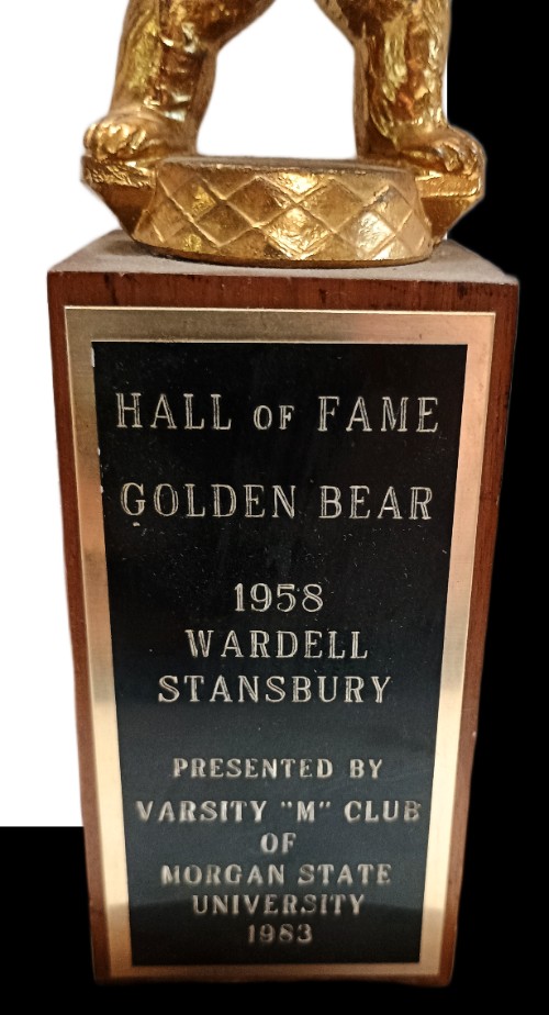 Hall of Fame Golden Bear trophy - 1958 Wardell Stansbury - for track - presented by Varsity "M" Club of Morgan State University 1983 - can be seen at Havre de Grace History MuZeum at Bahoukas Antique Mall in Havre de Grace
