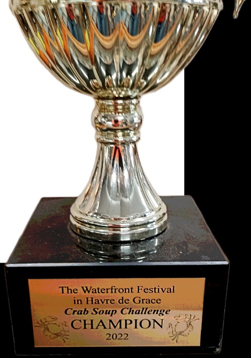 2022 trophy for The Waterfront Festival in Havre de Grace Crab Soup Challenge CHAMPION - can be seen at Havre de Grace History MuZeum at Bahoukas Antique Mall in Havre de Grace