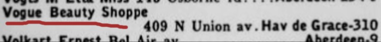 Vogue Beauty Shoppe listed in phone book 1939 - 409 N. Union Ave, Havre de Grace - addition on the north end of the McCombs Old Post Office Building (Franklin St & N Union Ave)