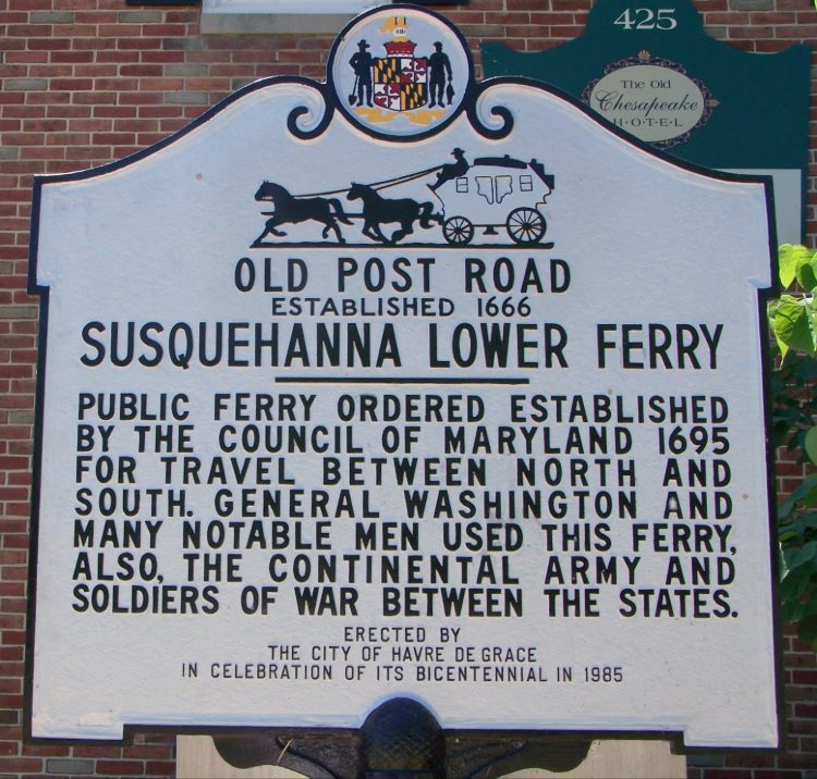 Historical Marker - Old Post Road - Susquehanna Lower Ferry - Havre de Grace